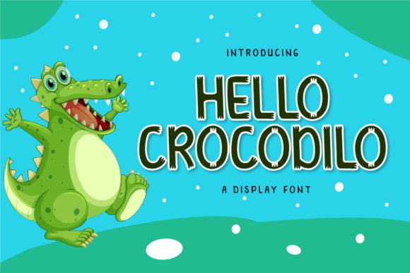 Hello Crocodilo: A Font That Brings Joy and Originality to Your Designs
